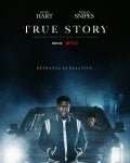 True Story (2021 - In Lavorazione) streaming