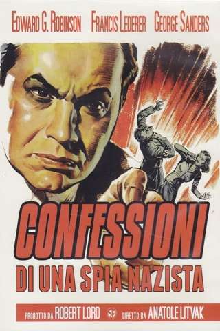 Confessioni di una spia nazista (1939) streaming