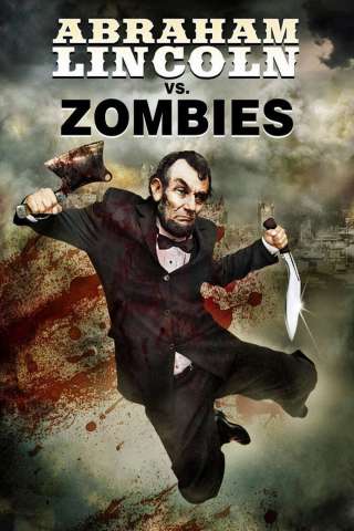 Abraham Lincoln vs. Zombies (2012) streaming