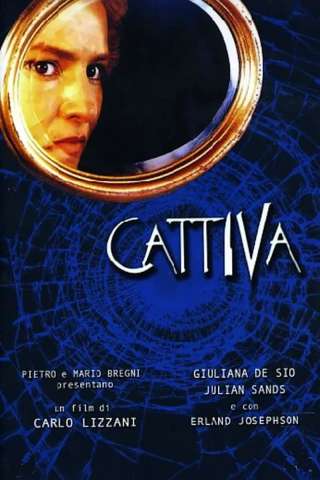 Cattiva (1991) streaming