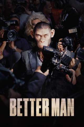 Better Man (2024) streaming