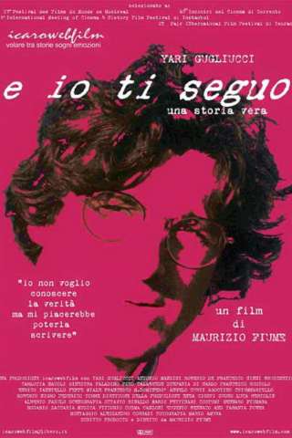 E Io ti seguo (2003) streaming