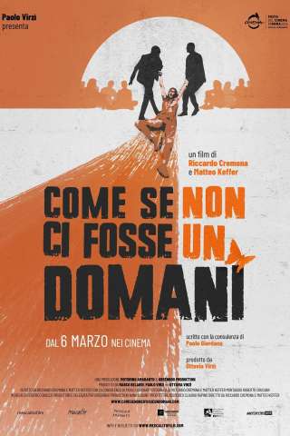 Come se non ci fosse un domani (2025) streaming
