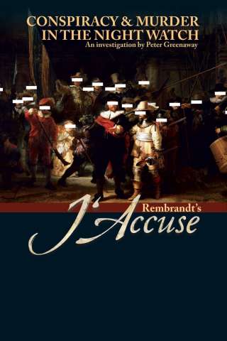 Rembrandt's J'Accuse...! (2008) streaming