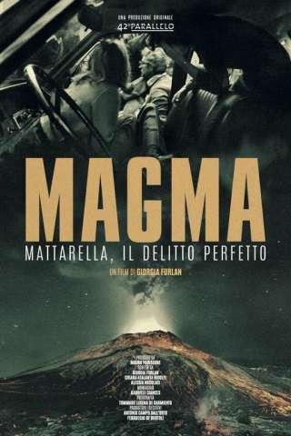 Magma - Mattarella, il delitto perfetto (2025) streaming