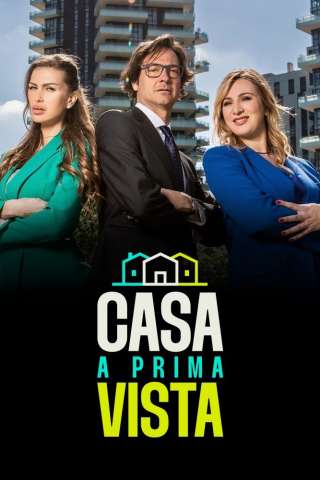 Casa a prima vista (2023 - In Lavorazione) streaming