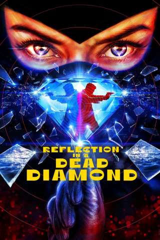 Reflection in a Dead Diamond (2025) streaming