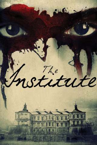The Institute (2017) streaming