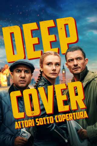 Deep Cover - Attori sotto copertura (2025) streaming